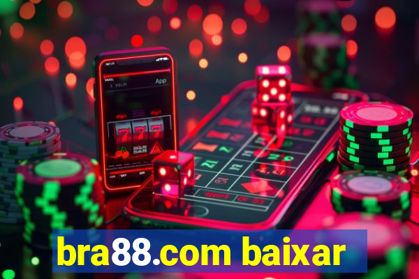 bra88.com baixar